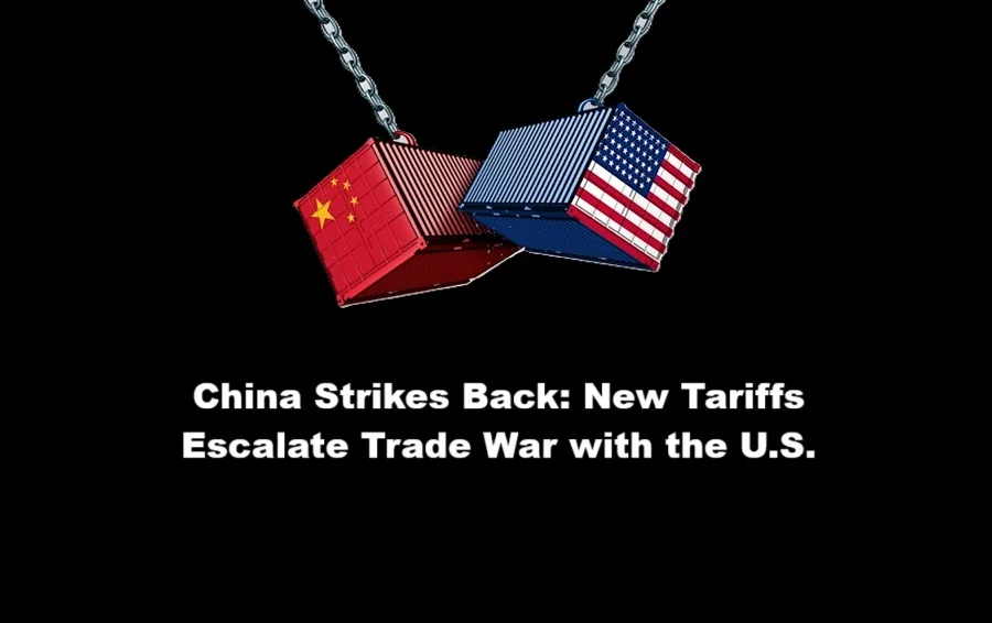 China-Strikes-Back-New-Tariffs-Escalate-Trade-War-with-the-U.S